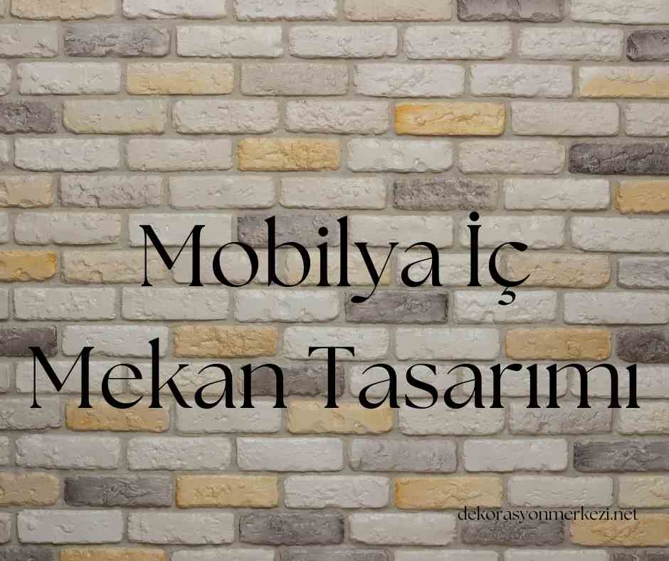 Mobilya İç Mekan Tasarımı