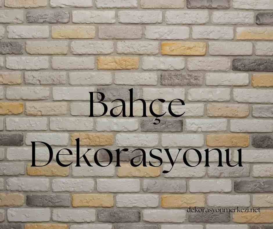 Bahçe Dekorasyonu