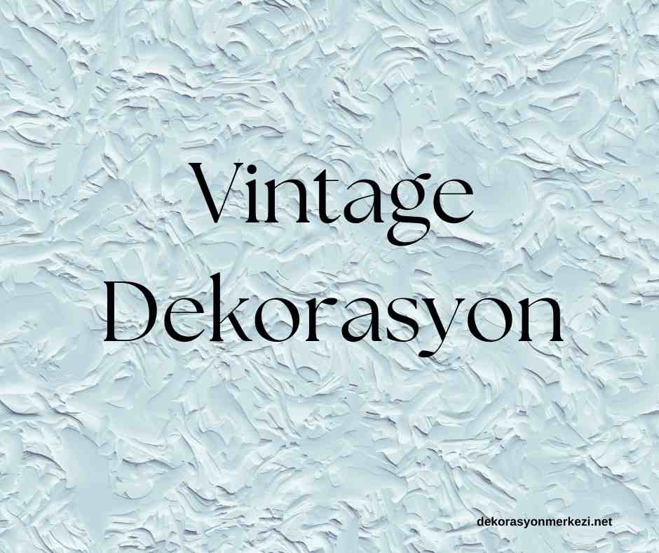 Vintage Dekorasyon