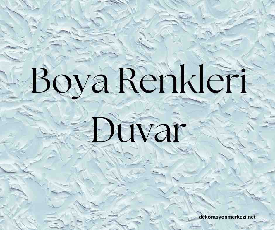 Boya Renkleri Duvar