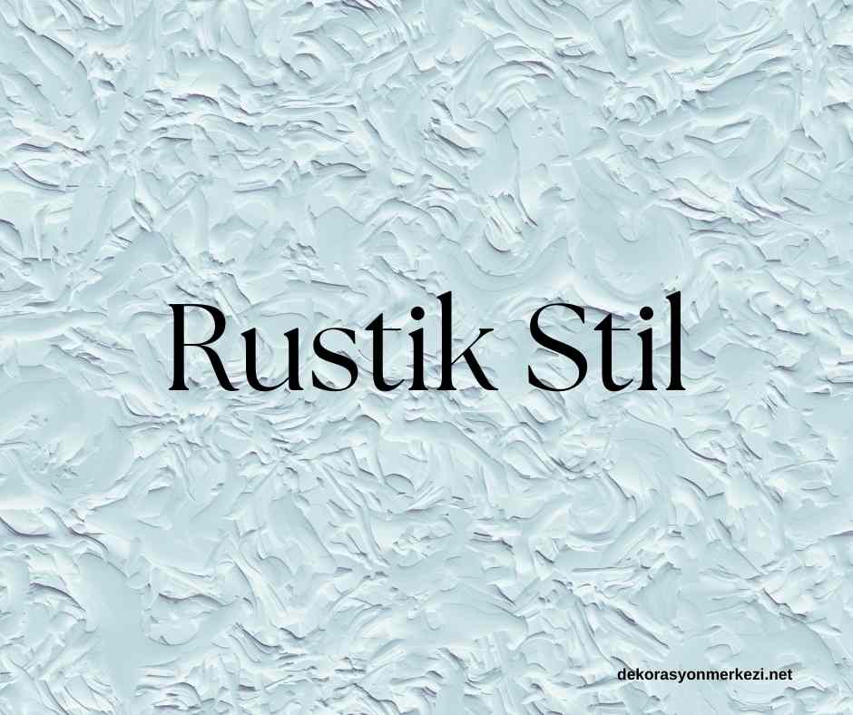 Rustik Stil