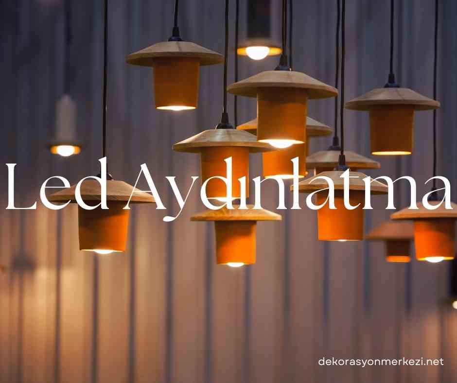 Led Aydınlatma